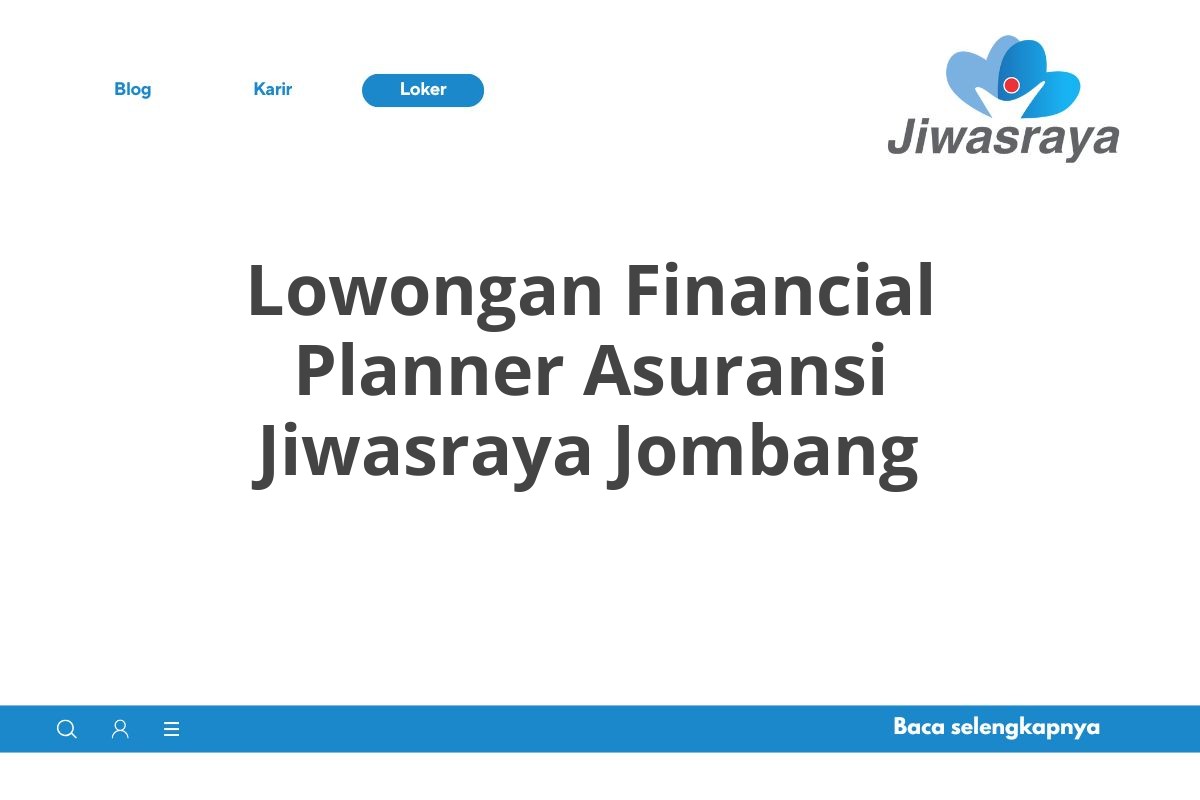 Lowongan Financial Planner Asuransi Jiwasraya Jombang