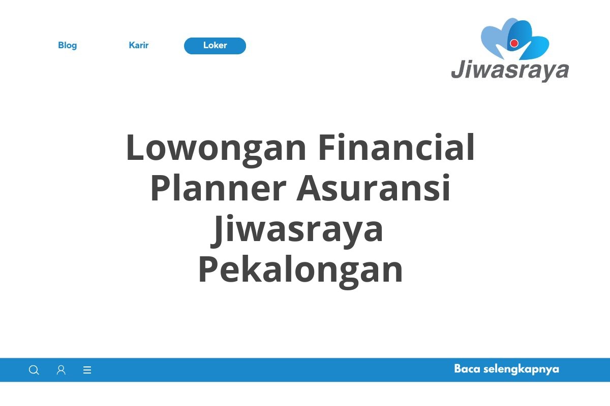 Lowongan Financial Planner Asuransi Jiwasraya Pekalongan