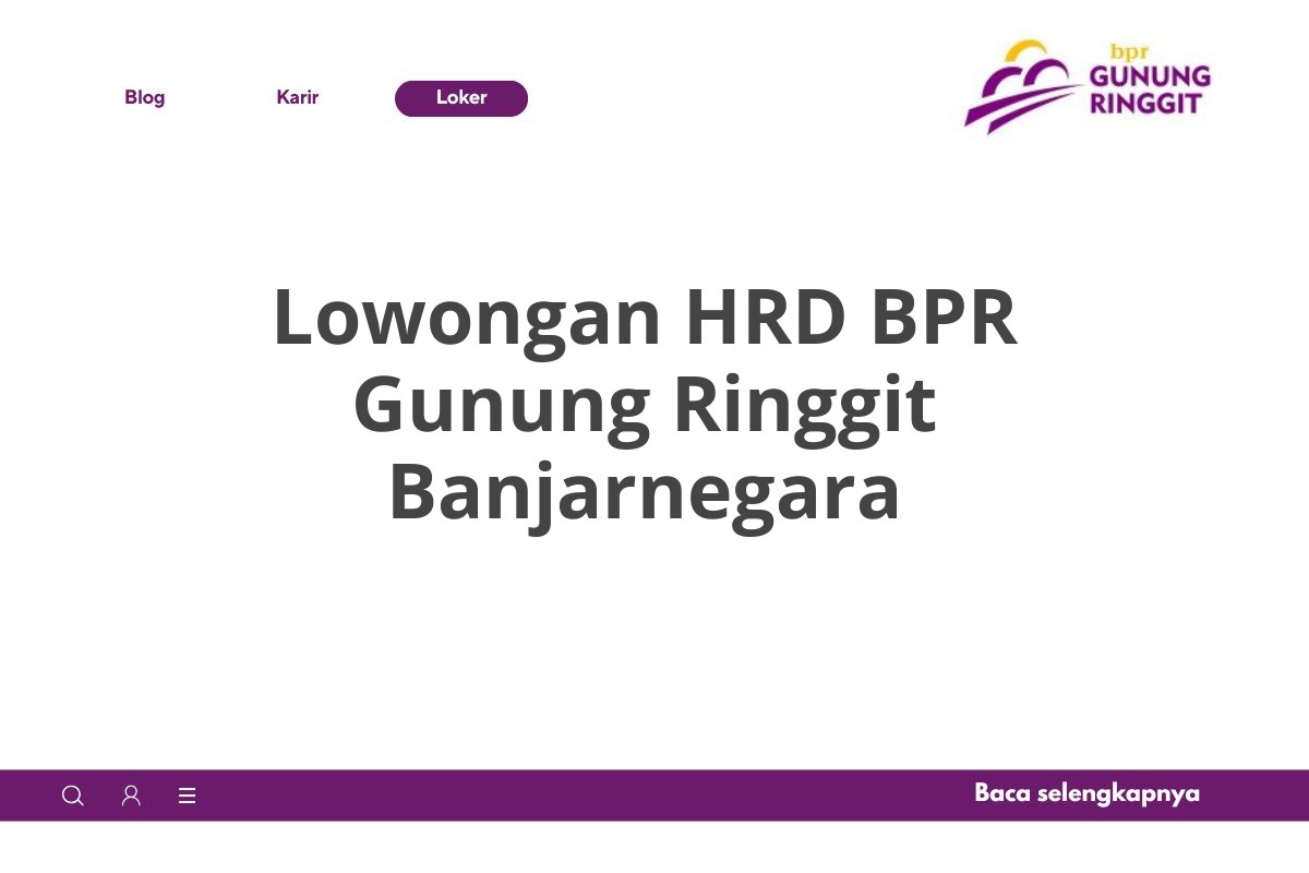 Lowongan HRD BPR Gunung Ringgit Banjarnegara