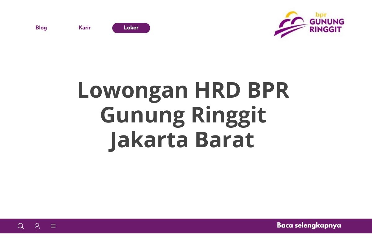 Lowongan HRD BPR Gunung Ringgit Jakarta Barat