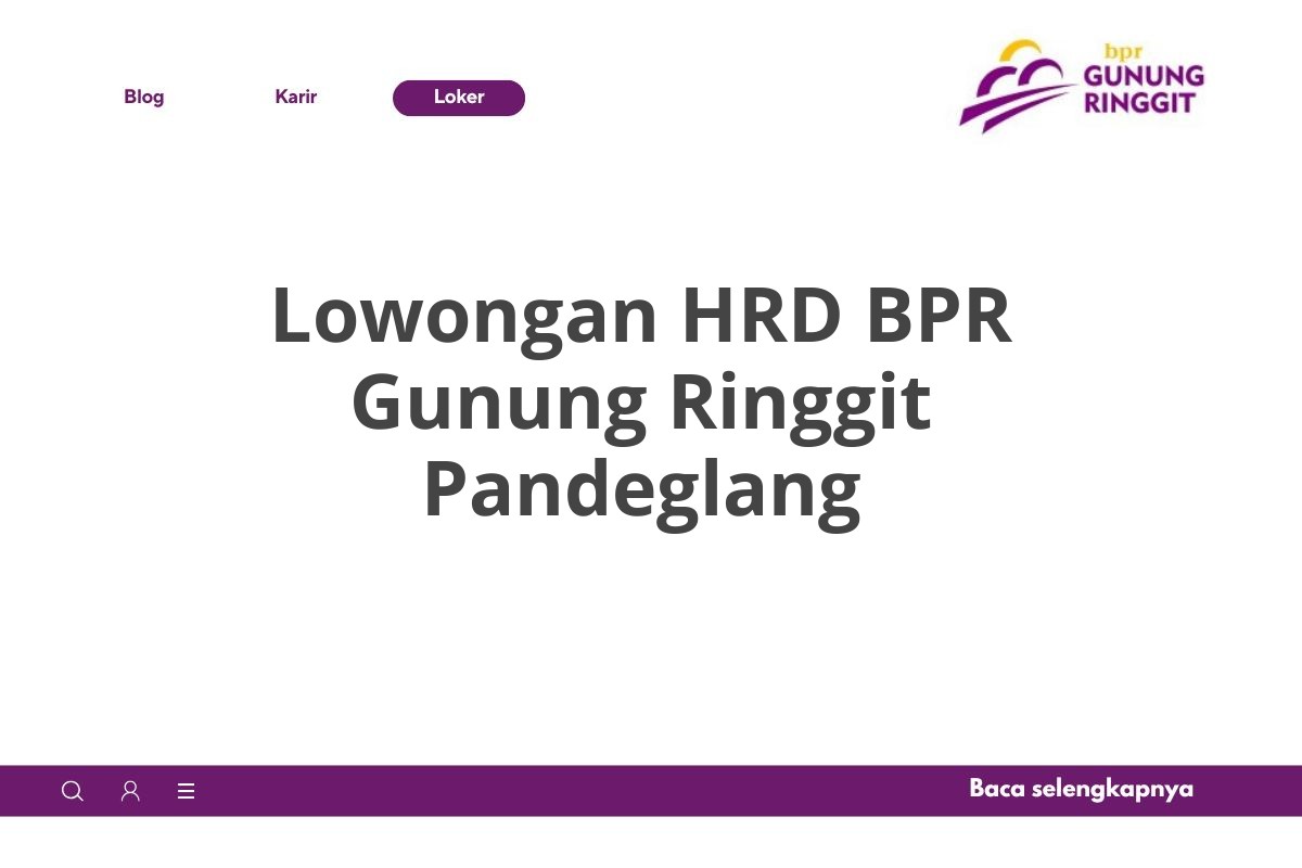 Lowongan HRD BPR Gunung Ringgit Pandeglang