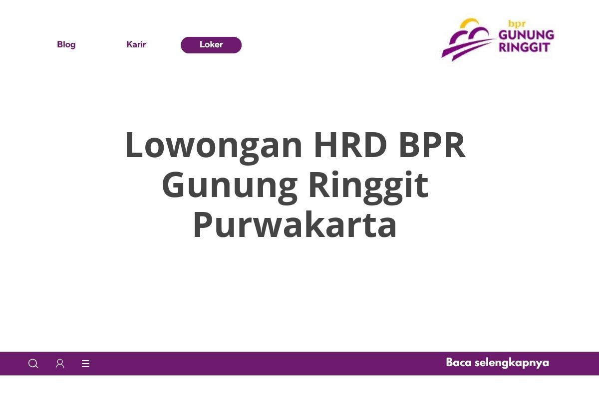 Lowongan HRD BPR Gunung Ringgit Purwakarta