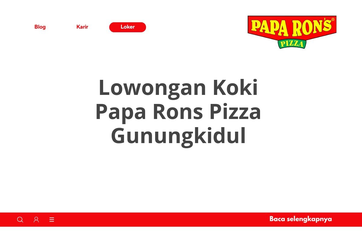 Lowongan Koki Papa Rons Pizza Gunungkidul