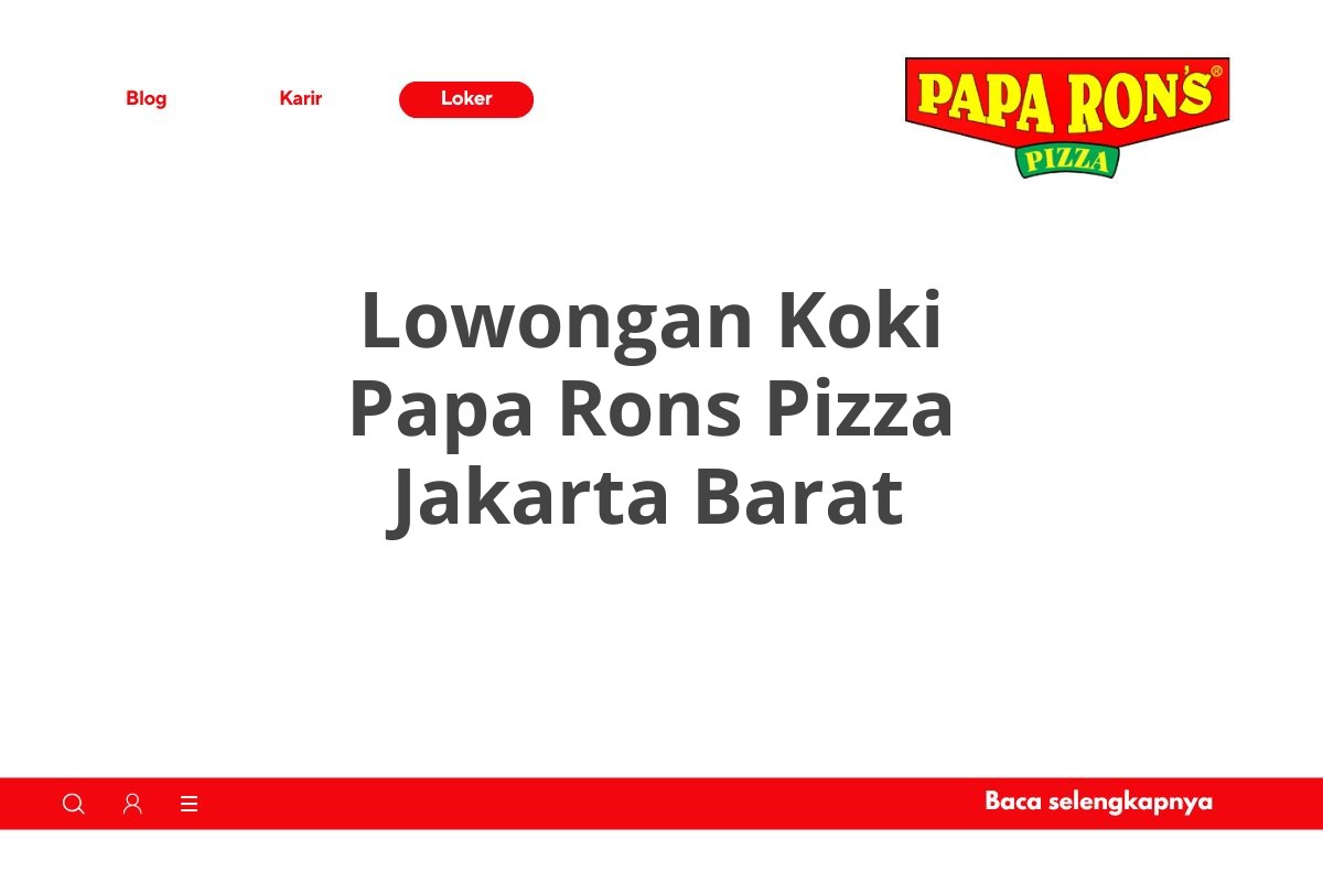 Lowongan Koki Papa Rons Pizza Jakarta Barat