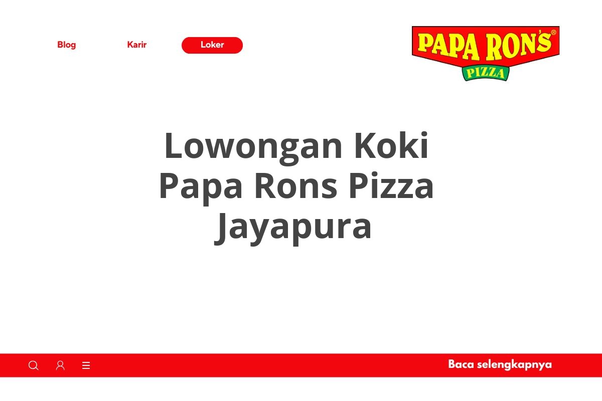 Lowongan Koki Papa Rons Pizza Jayapura