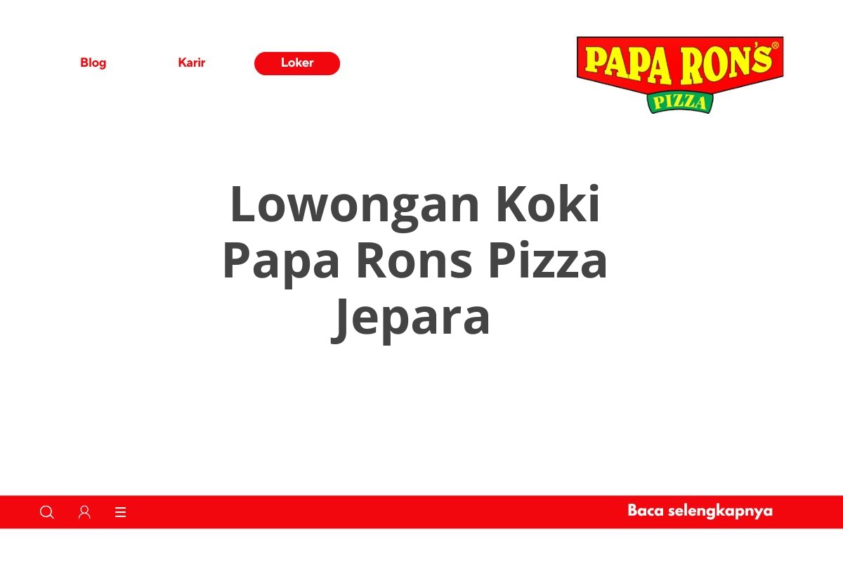 Lowongan Koki Papa Rons Pizza Jepara