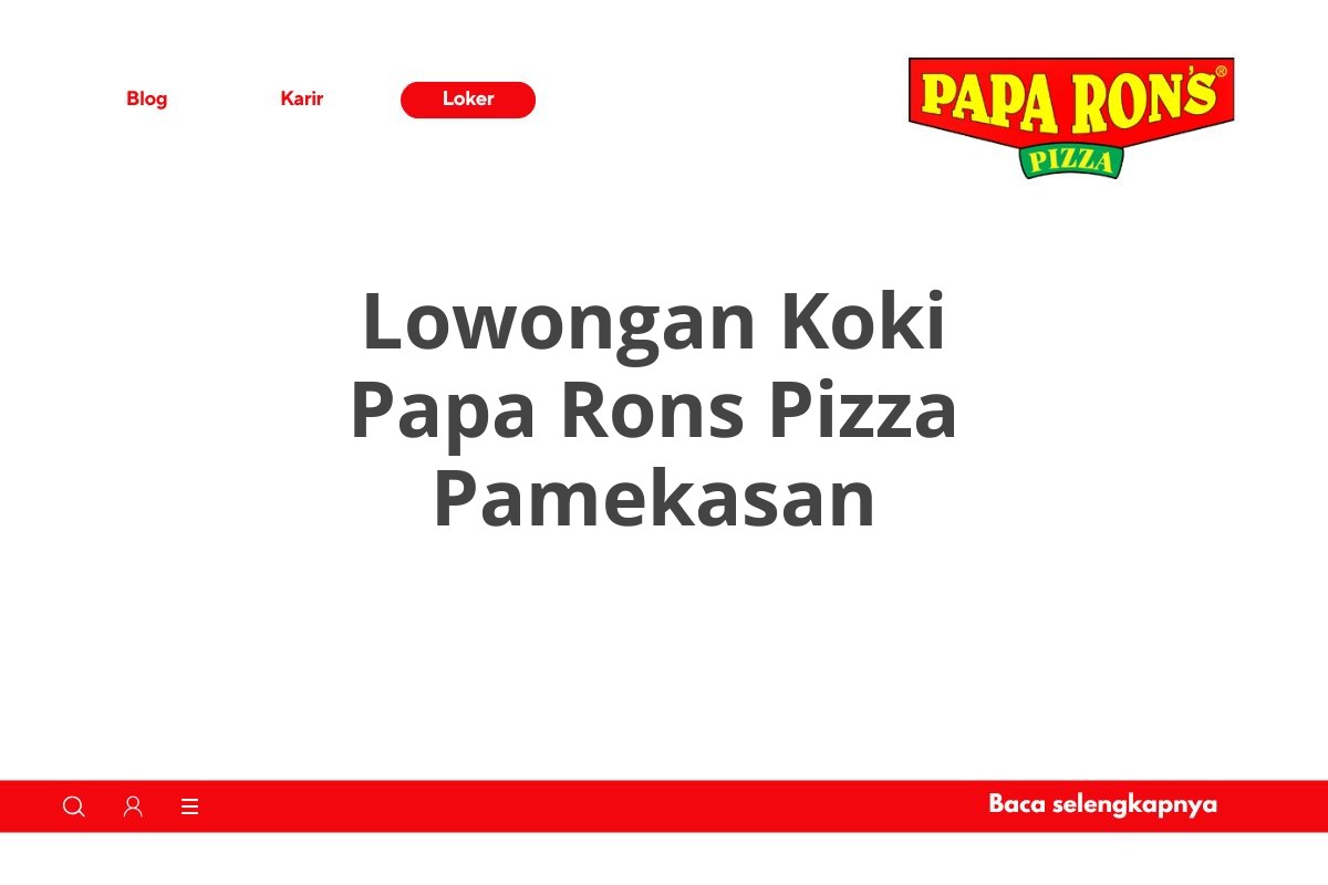 Lowongan Koki Papa Rons Pizza Pamekasan