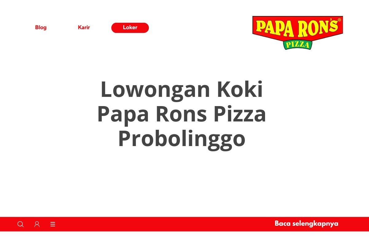 Lowongan Koki Papa Rons Pizza Probolinggo