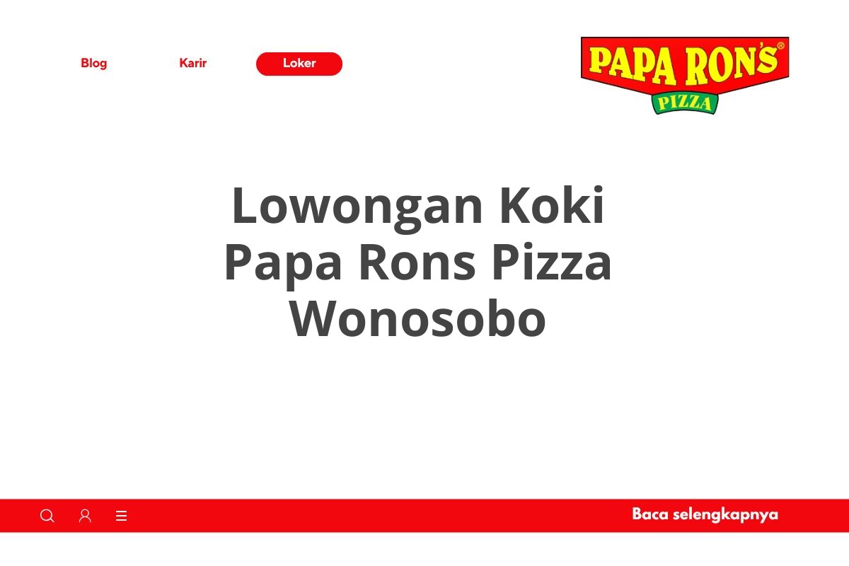 Lowongan Koki Papa Rons Pizza Wonosobo