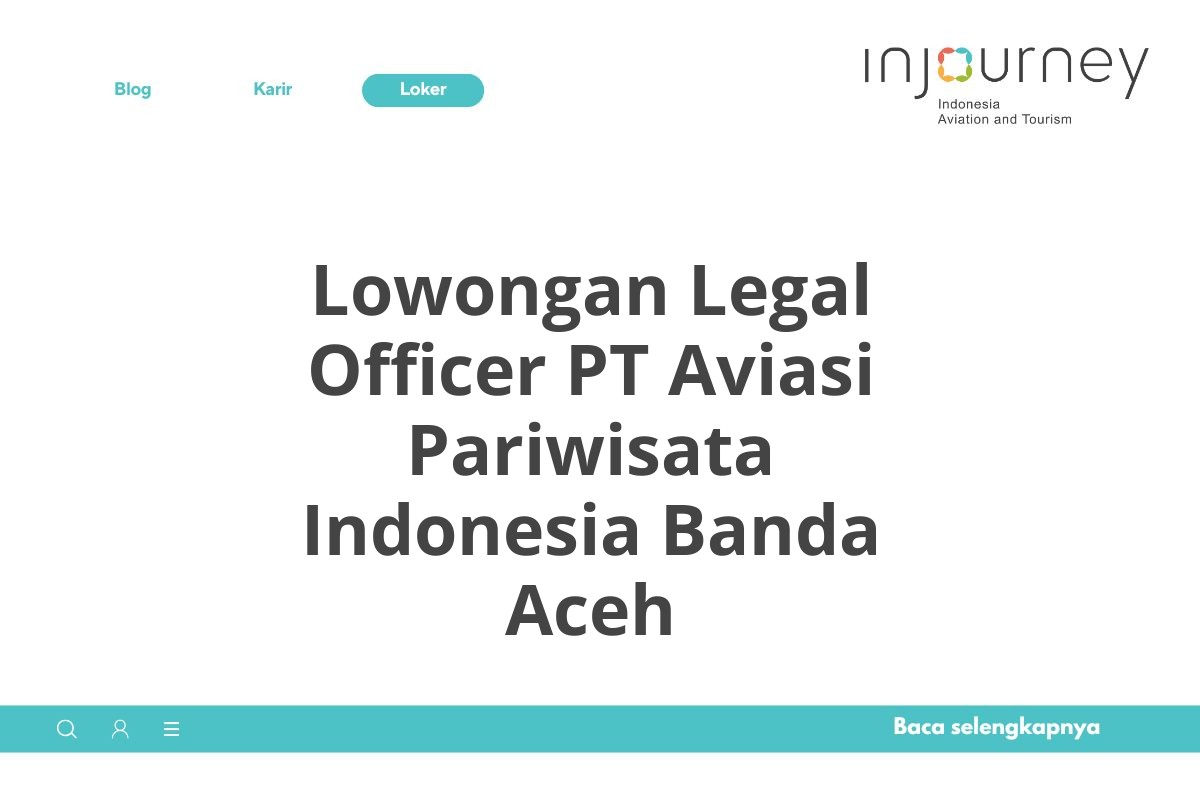 Lowongan Legal Officer PT Aviasi Pariwisata Indonesia Banda Aceh