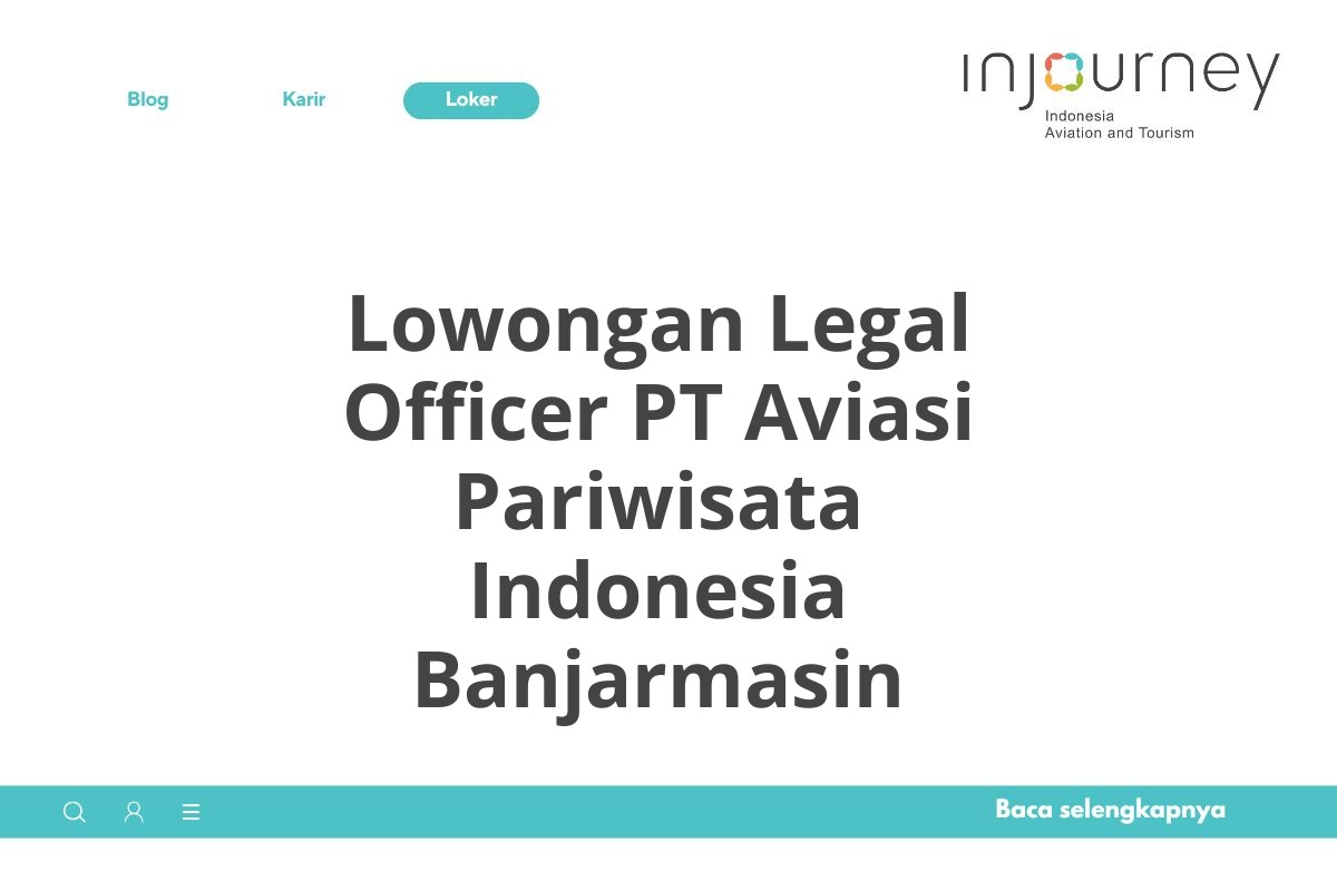 Lowongan Legal Officer PT Aviasi Pariwisata Indonesia Banjarmasin