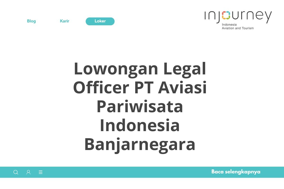 Lowongan Legal Officer PT Aviasi Pariwisata Indonesia Banjarnegara