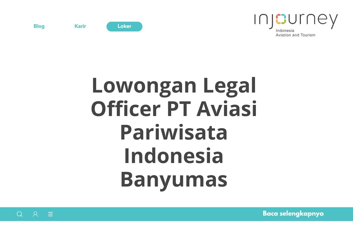 Lowongan Legal Officer PT Aviasi Pariwisata Indonesia Banyumas