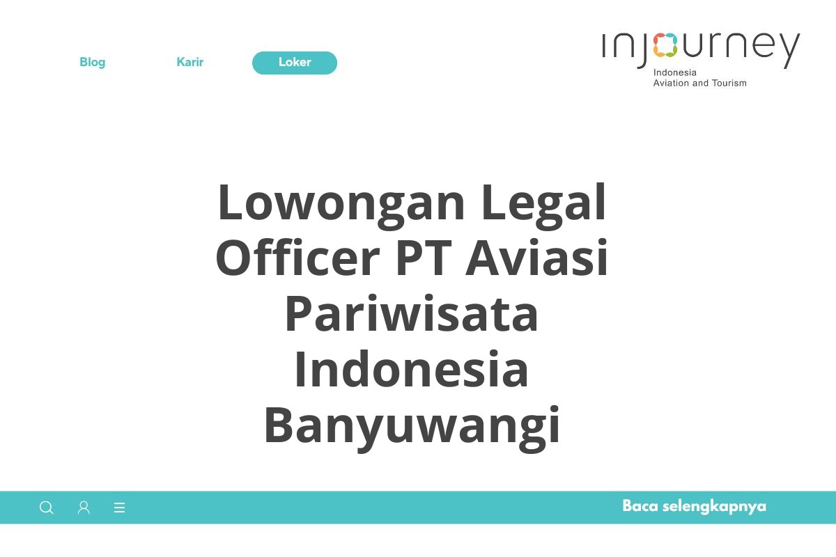Lowongan Legal Officer PT Aviasi Pariwisata Indonesia Banyuwangi