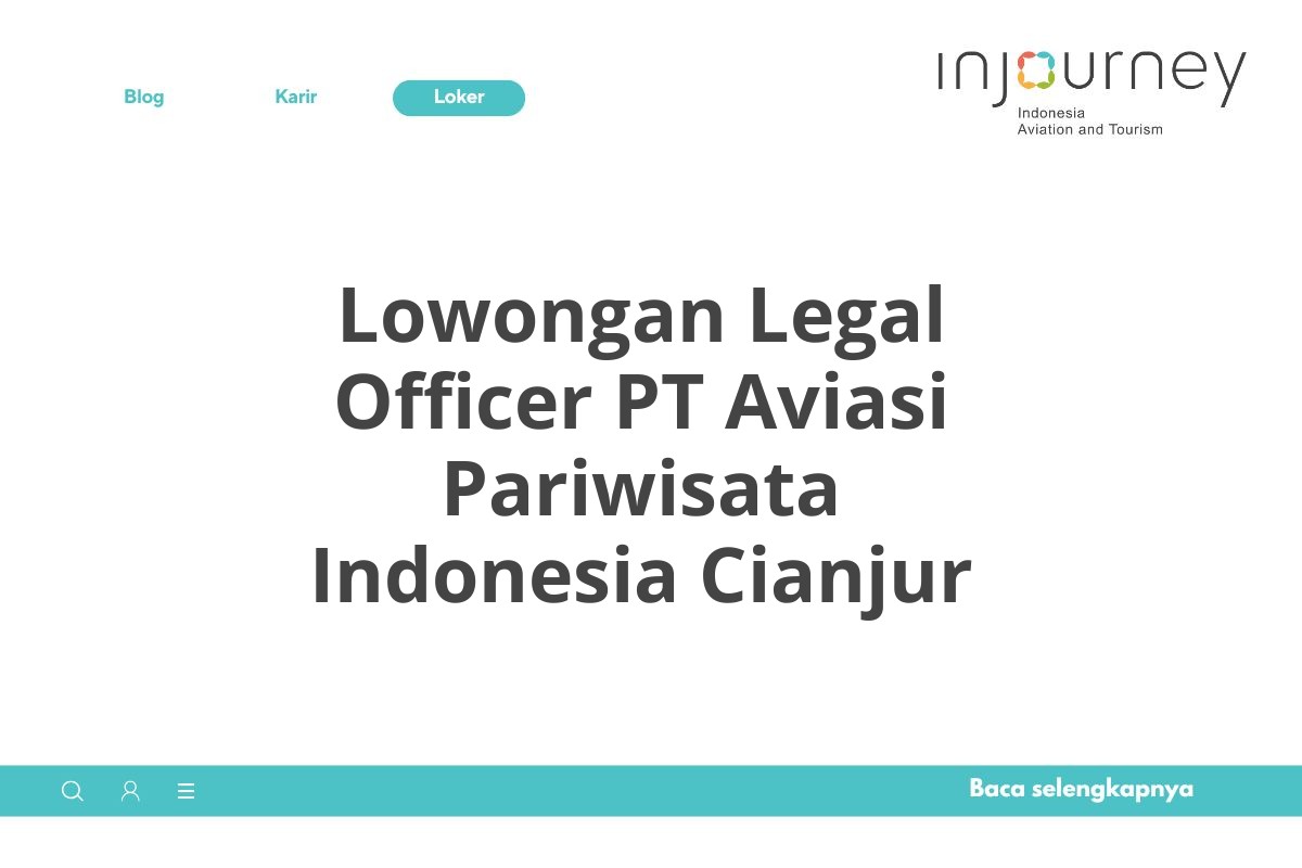 Lowongan Legal Officer PT Aviasi Pariwisata Indonesia Cianjur