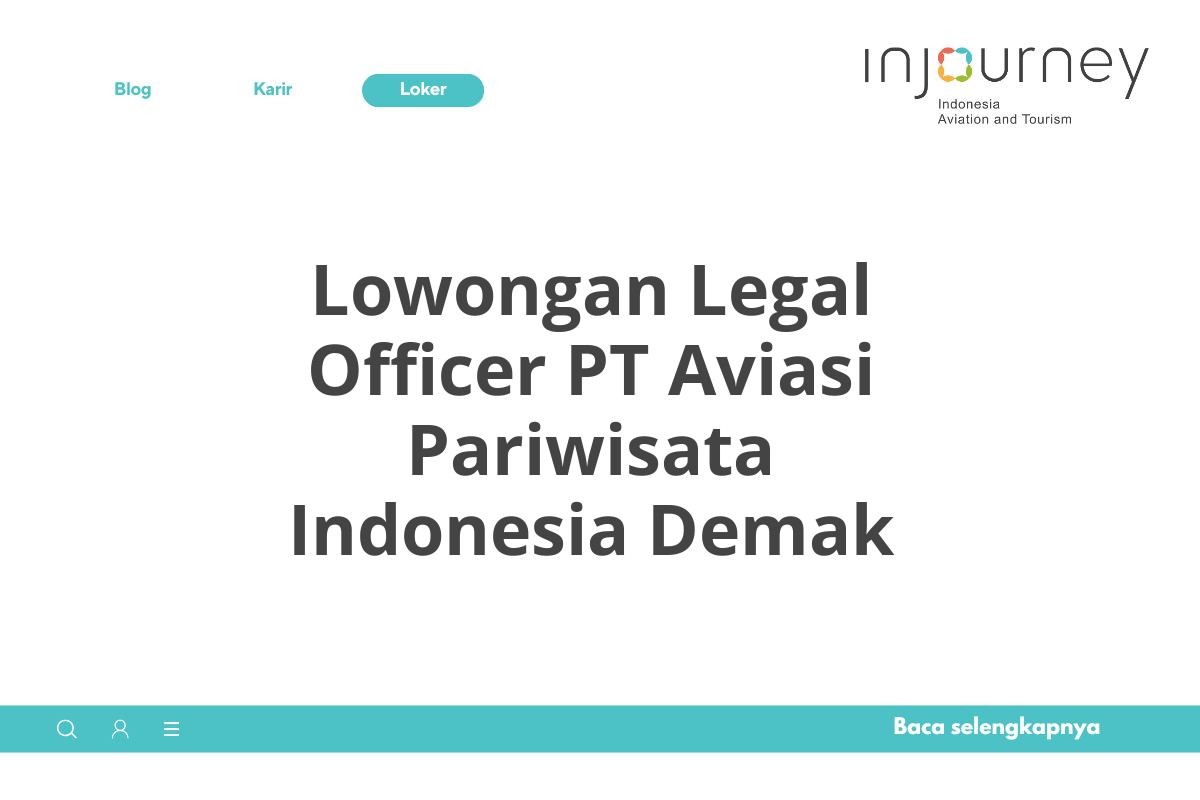 Lowongan Legal Officer PT Aviasi Pariwisata Indonesia Demak
