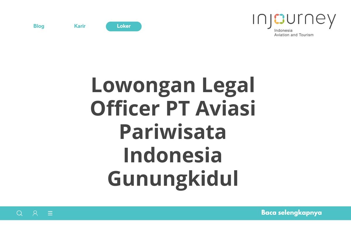 Lowongan Legal Officer PT Aviasi Pariwisata Indonesia Gunungkidul