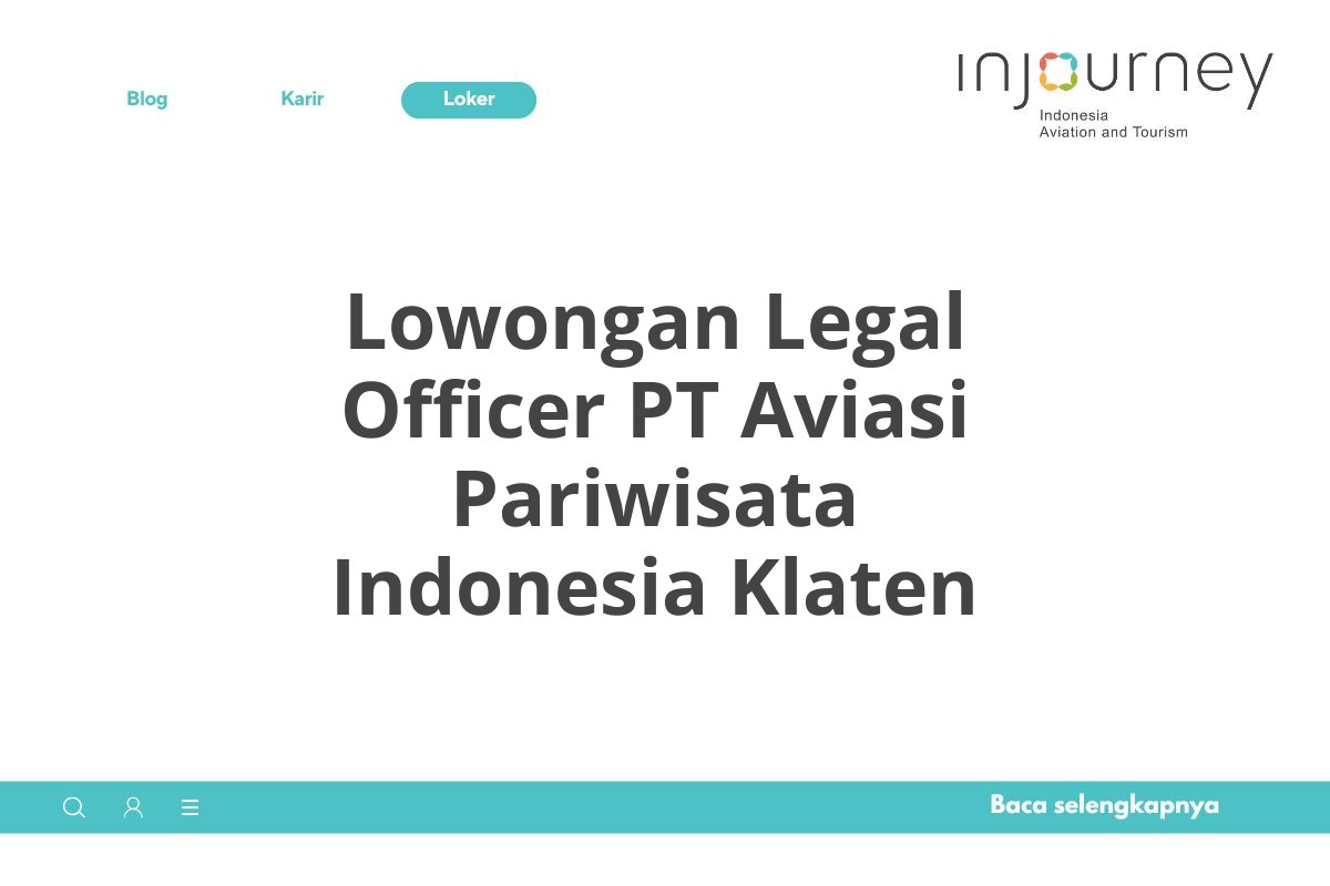 Lowongan Legal Officer PT Aviasi Pariwisata Indonesia Klaten