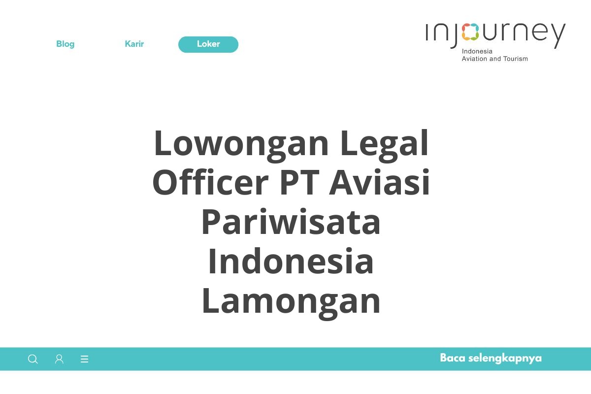 Lowongan Legal Officer PT Aviasi Pariwisata Indonesia Lamongan