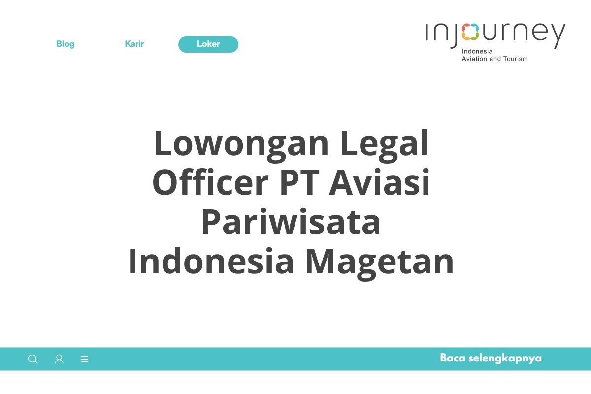 Lowongan Legal Officer PT Aviasi Pariwisata Indonesia Magetan