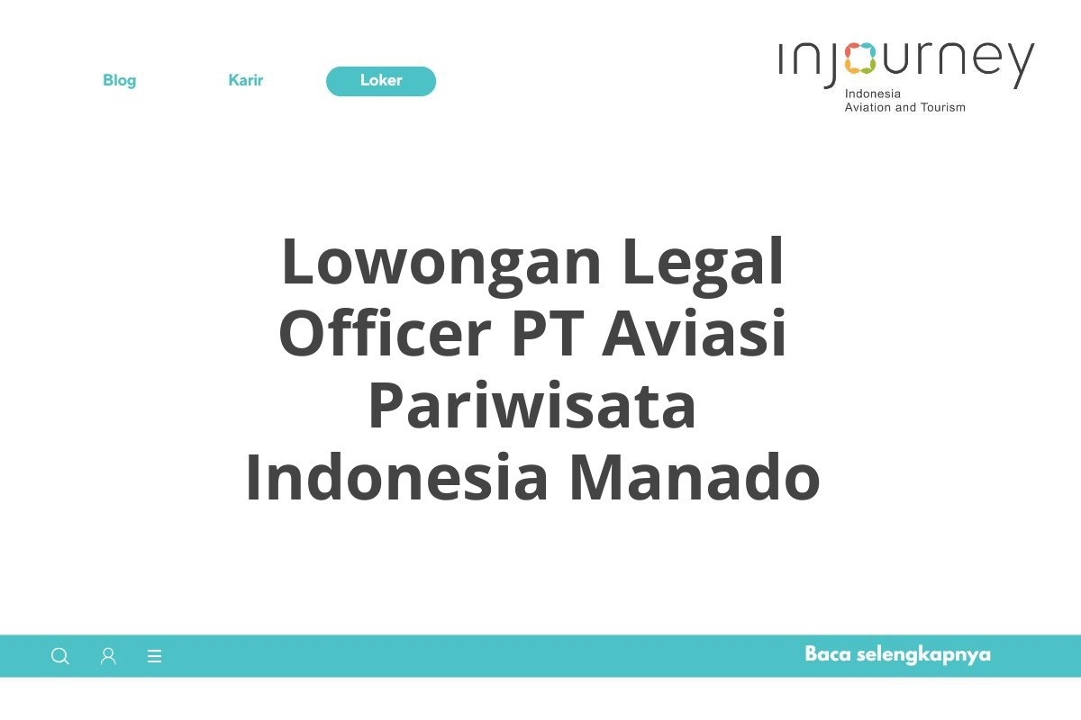 Lowongan Legal Officer PT Aviasi Pariwisata Indonesia Manado