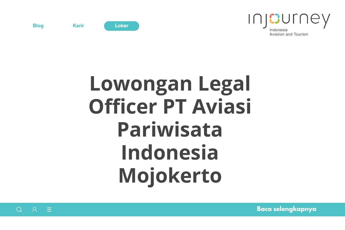Lowongan Legal Officer PT Aviasi Pariwisata Indonesia Mojokerto