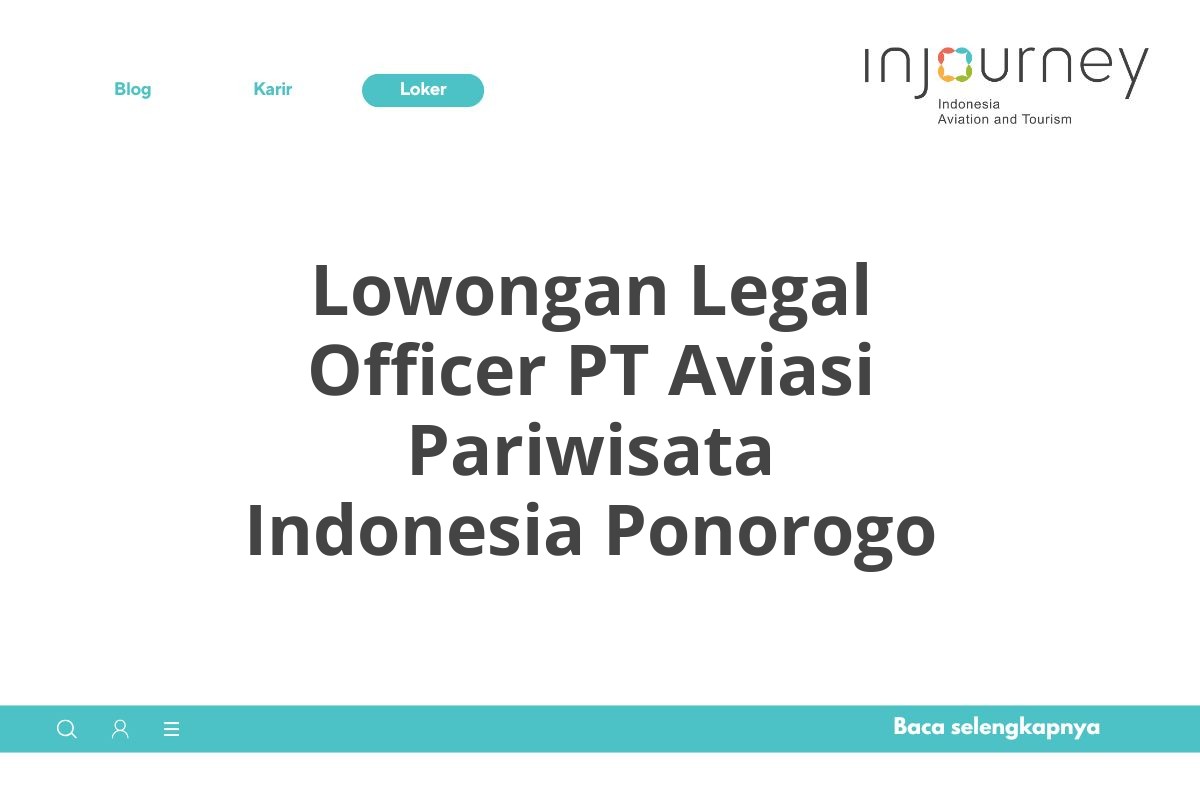 Lowongan Legal Officer PT Aviasi Pariwisata Indonesia Ponorogo