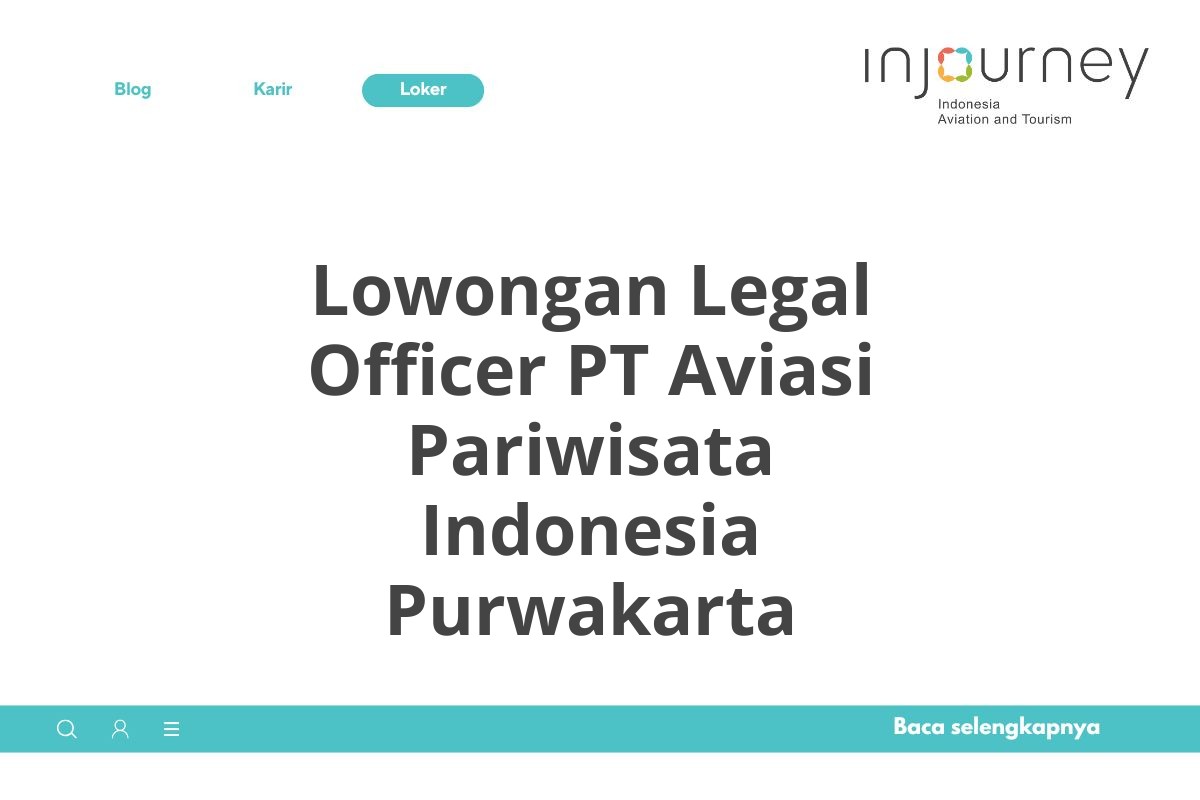 Lowongan Legal Officer PT Aviasi Pariwisata Indonesia Purwakarta