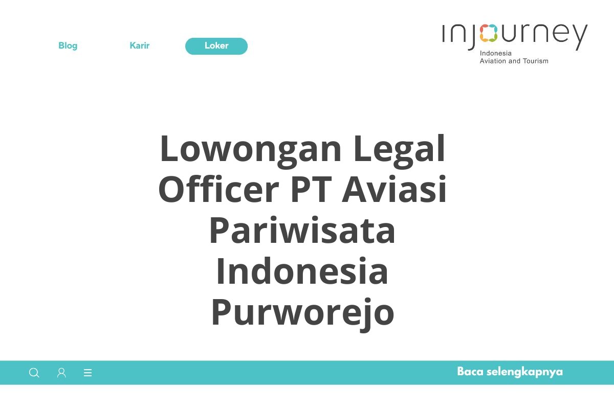 Lowongan Legal Officer PT Aviasi Pariwisata Indonesia Purworejo