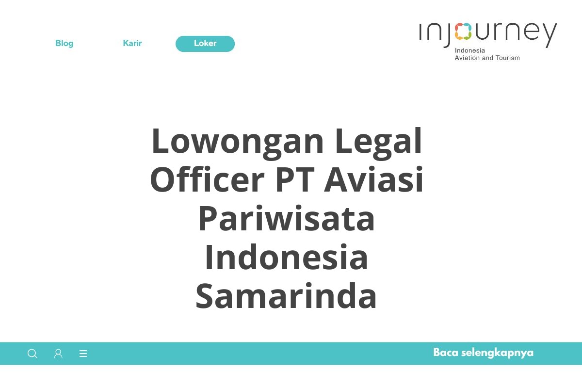 Lowongan Legal Officer PT Aviasi Pariwisata Indonesia Samarinda