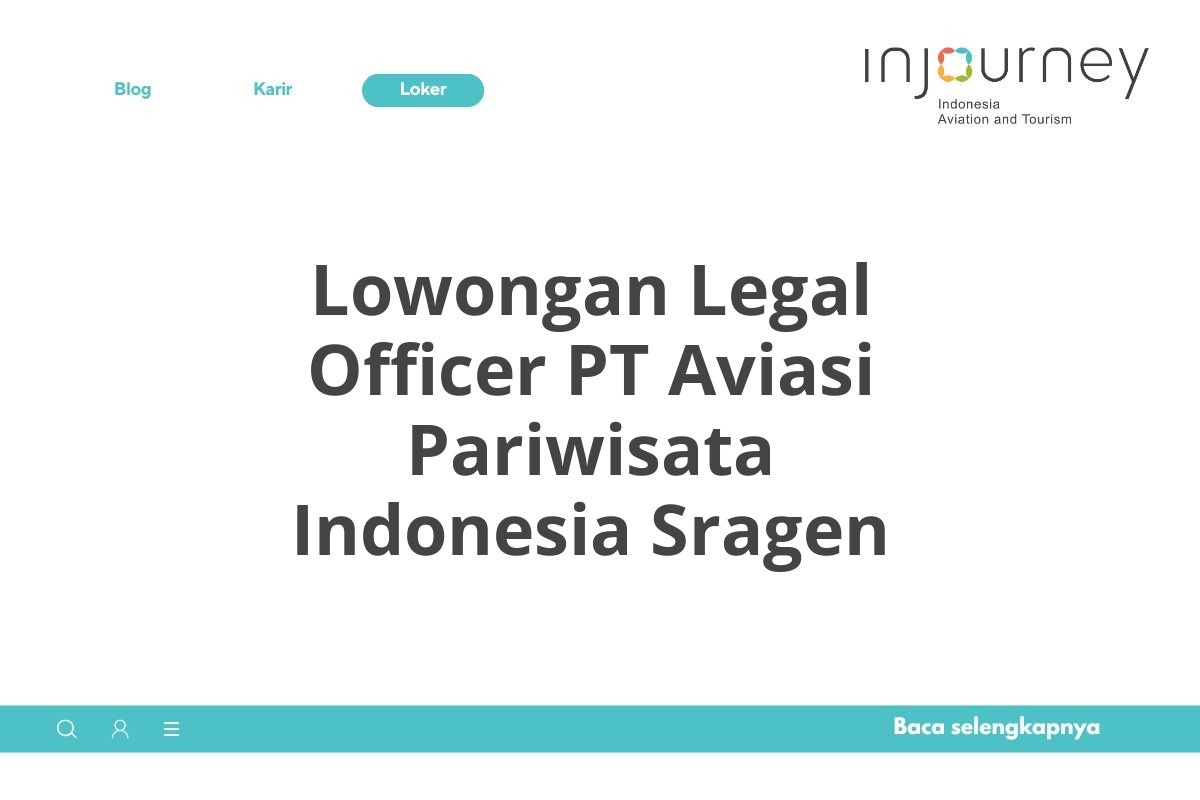 Lowongan Legal Officer PT Aviasi Pariwisata Indonesia Sragen