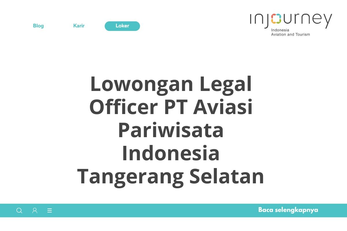 Lowongan Legal Officer PT Aviasi Pariwisata Indonesia Tangerang Selatan