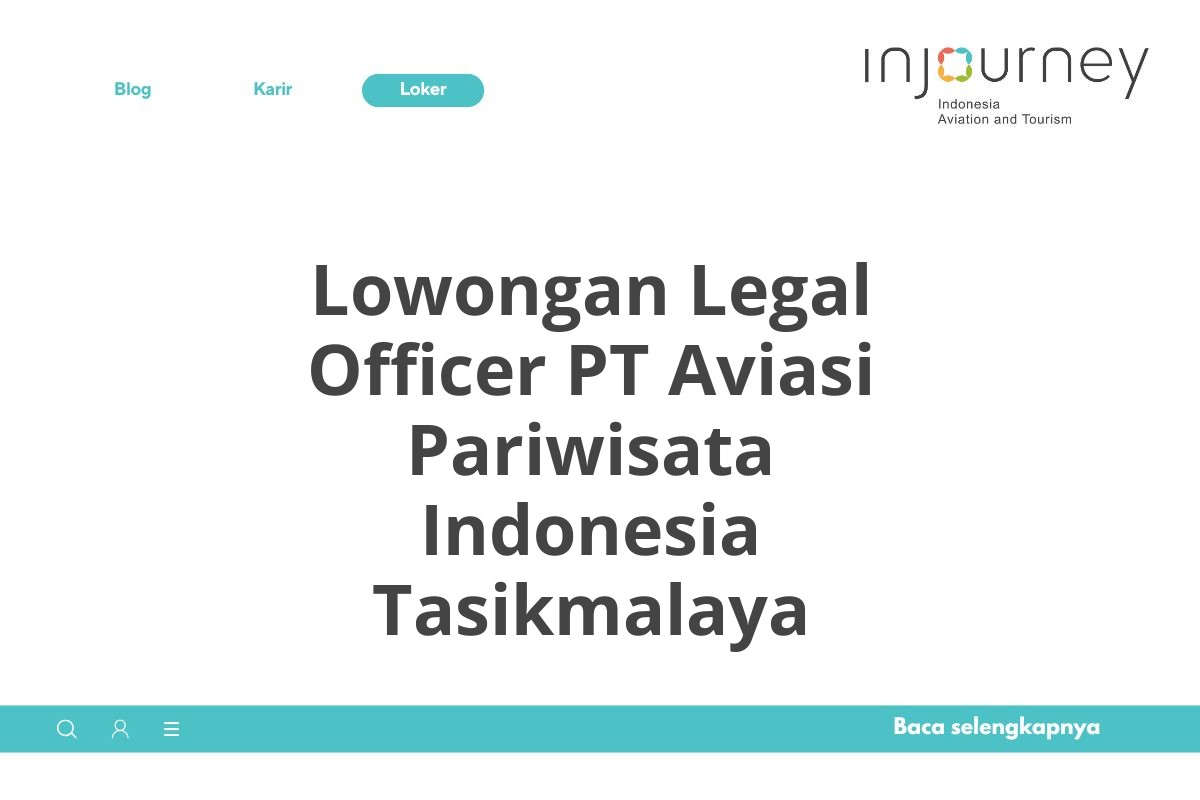 Lowongan Legal Officer PT Aviasi Pariwisata Indonesia Tasikmalaya