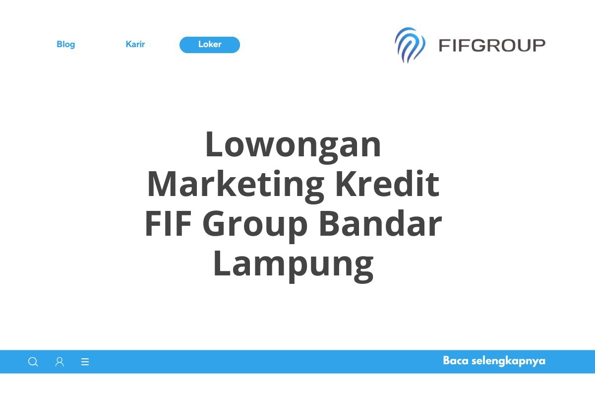 Lowongan Marketing Kredit FIF Group Bandar Lampung