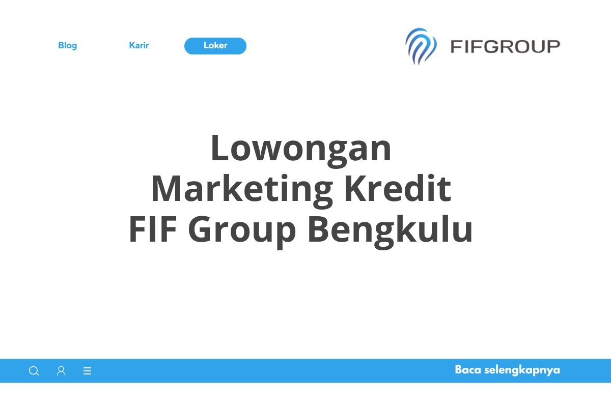 Lowongan Marketing Kredit FIF Group Bengkulu