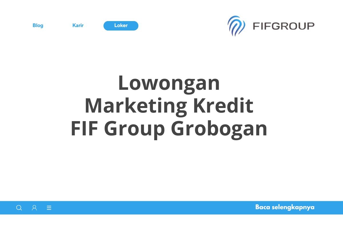Lowongan Marketing Kredit FIF Group Grobogan