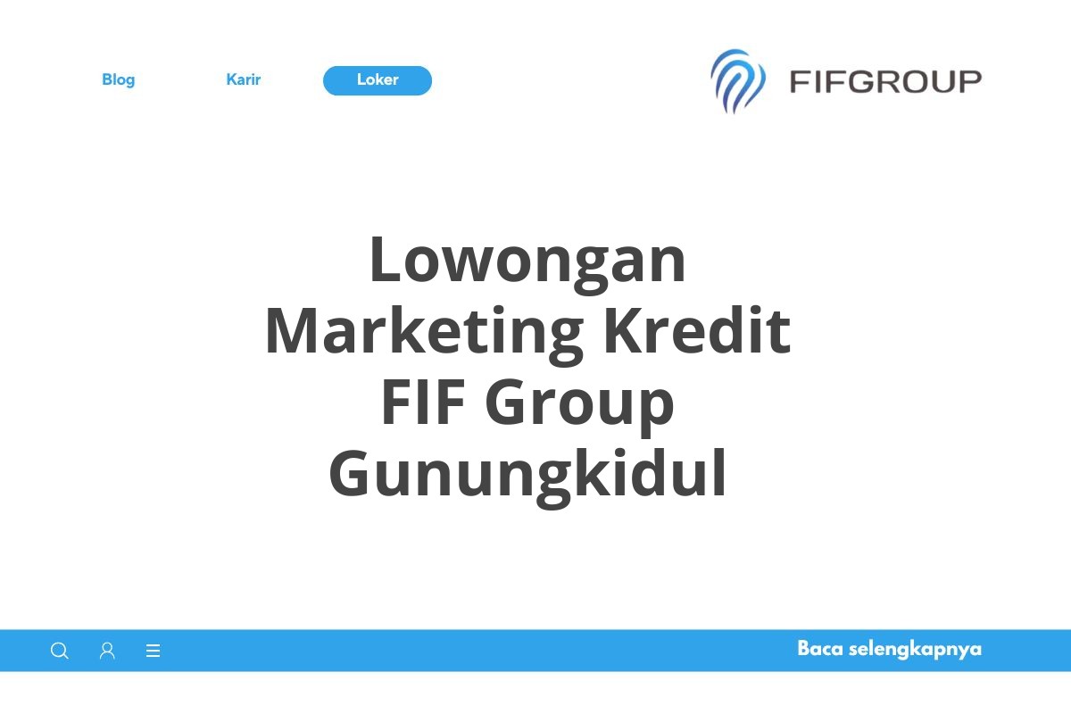 Lowongan Marketing Kredit FIF Group Gunungkidul