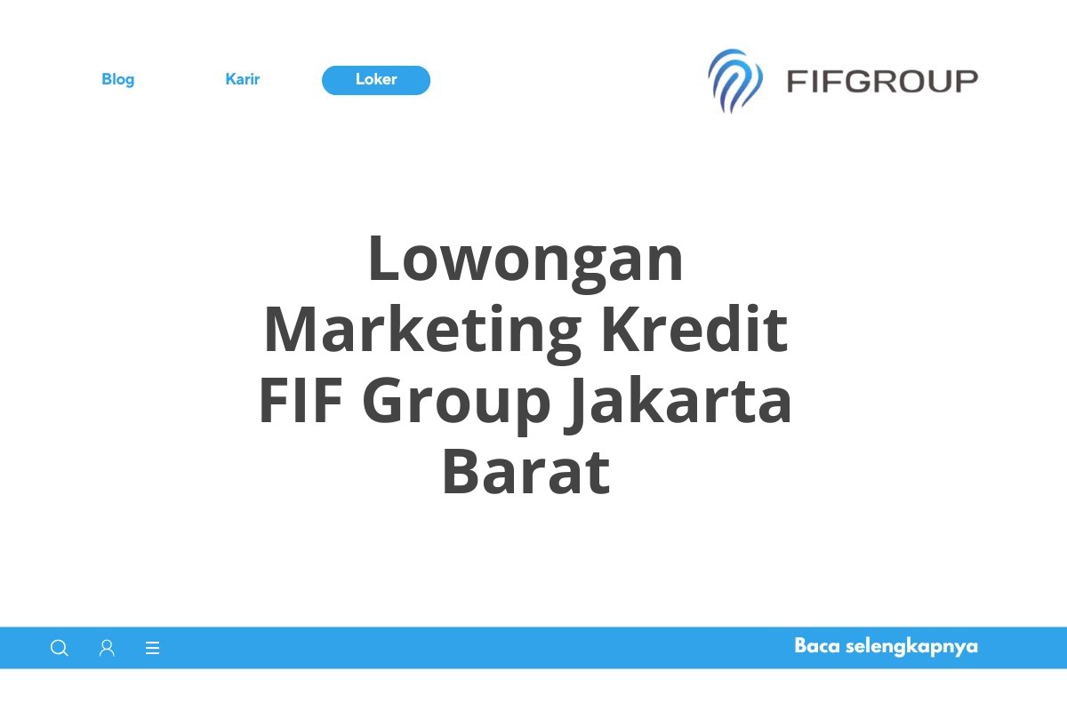 Lowongan Marketing Kredit FIF Group Jakarta Barat