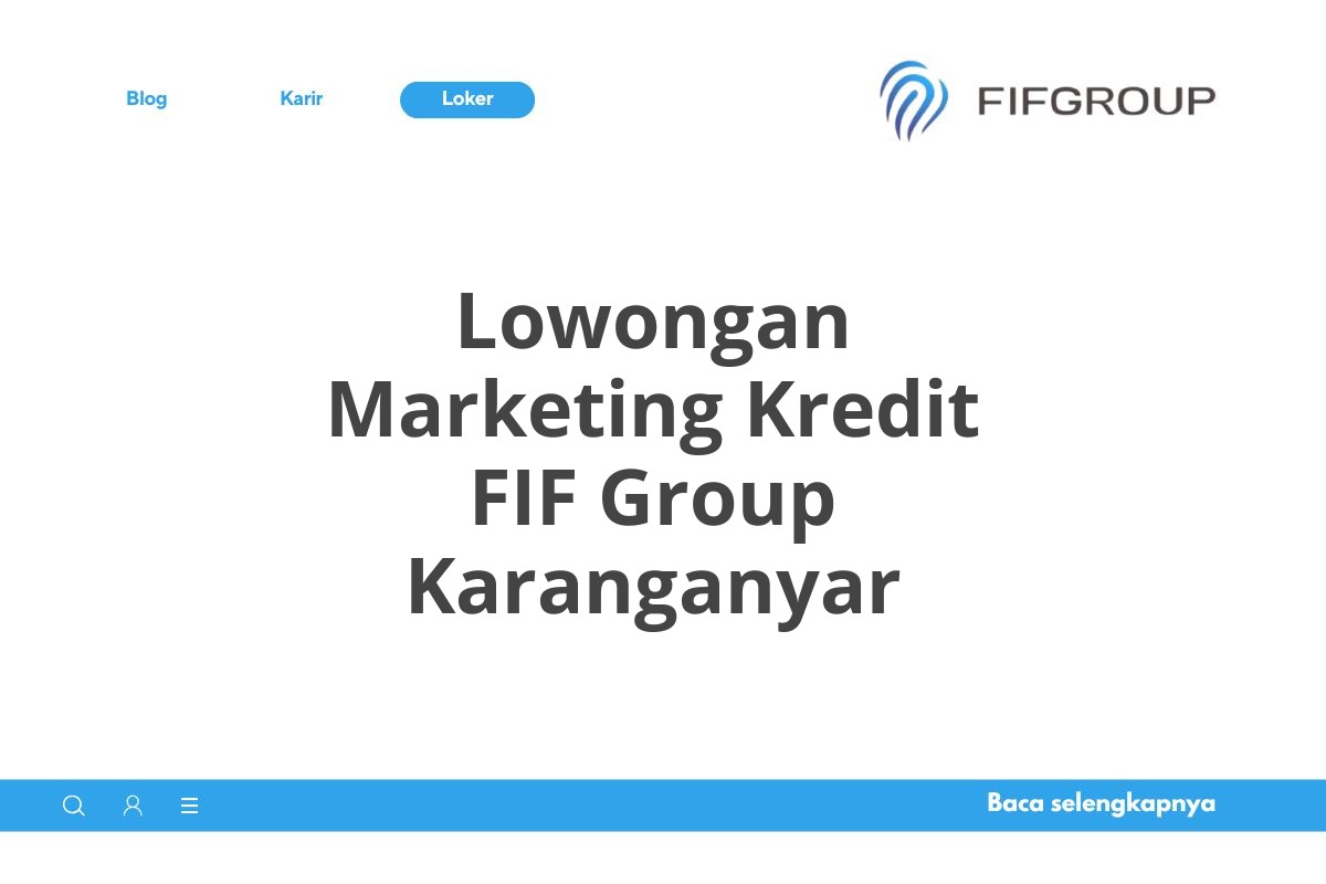Lowongan Marketing Kredit FIF Group Karanganyar