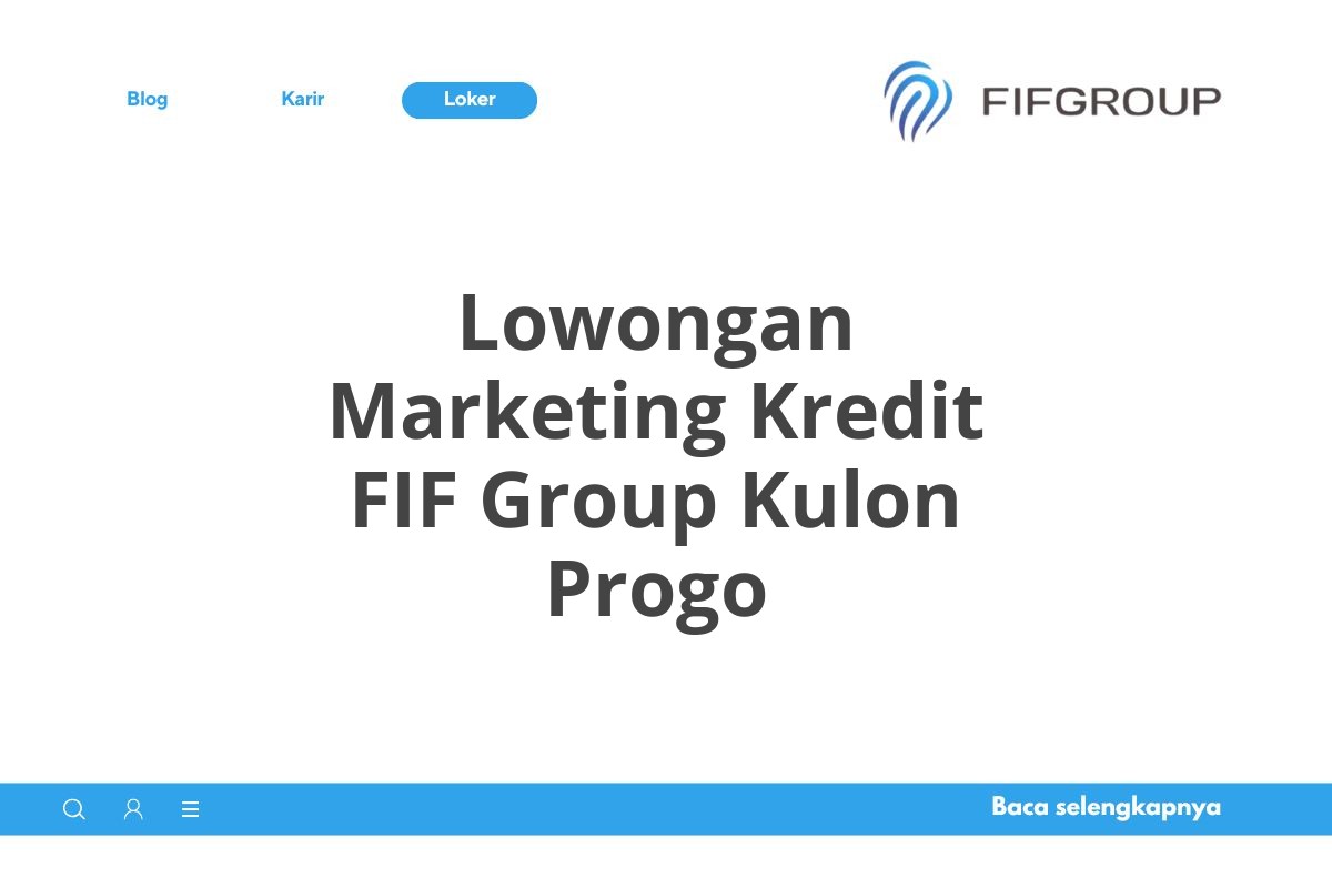 Lowongan Marketing Kredit FIF Group Kulon Progo