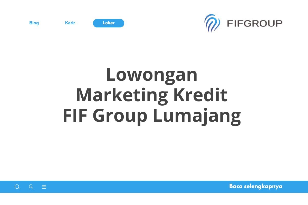 Lowongan Marketing Kredit FIF Group Lumajang