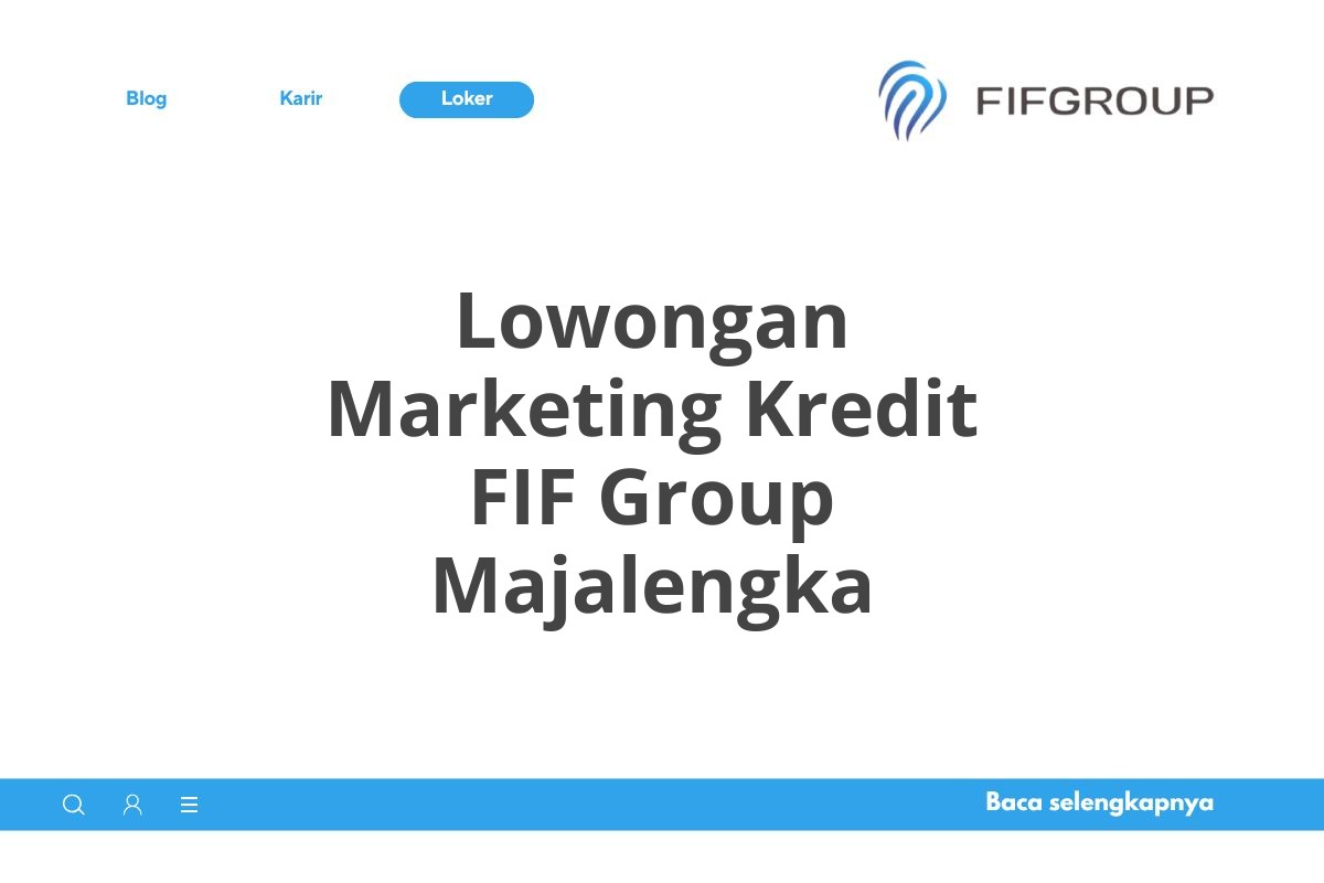 Lowongan Marketing Kredit FIF Group Majalengka