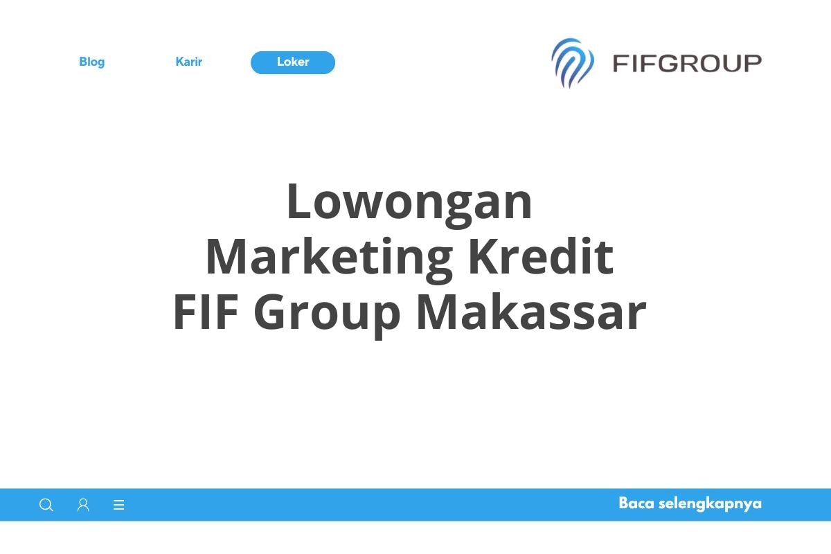 Lowongan Marketing Kredit FIF Group Makassar