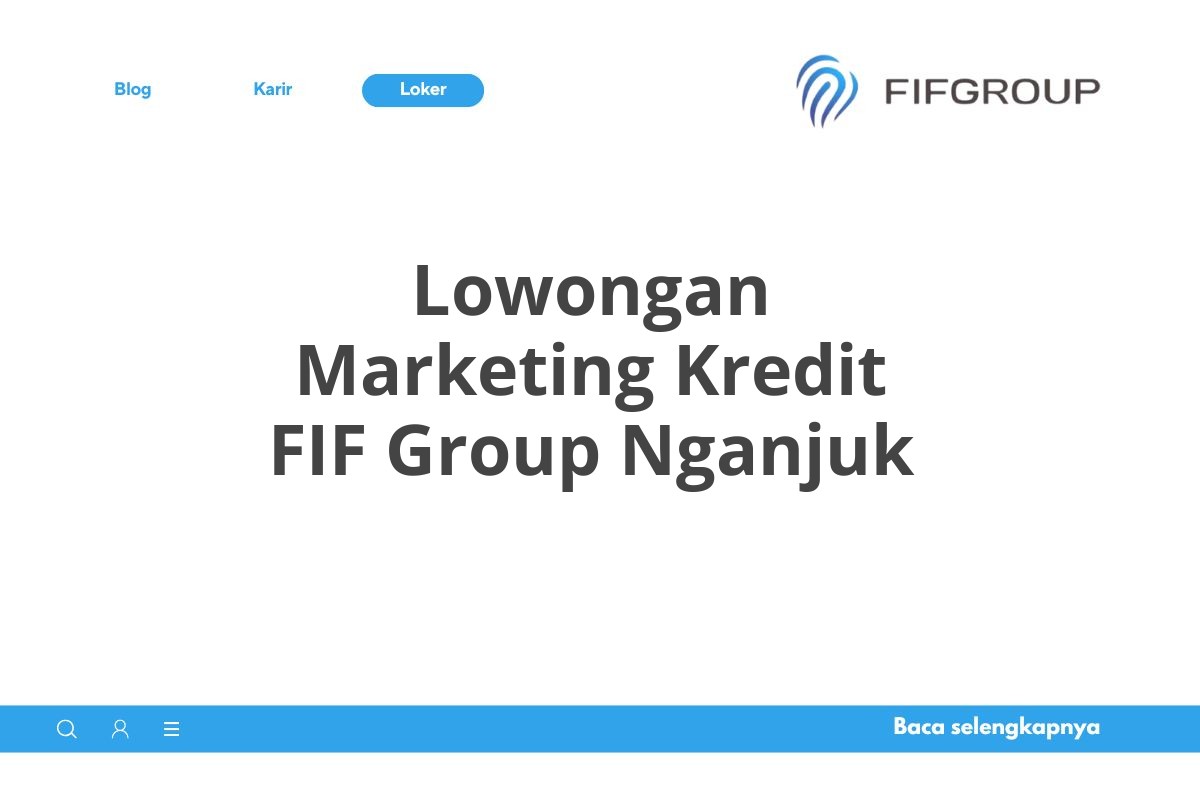 Lowongan Marketing Kredit FIF Group Nganjuk