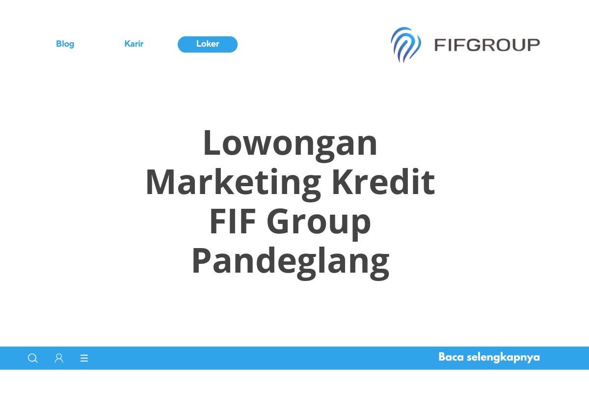 Lowongan Marketing Kredit FIF Group Pandeglang