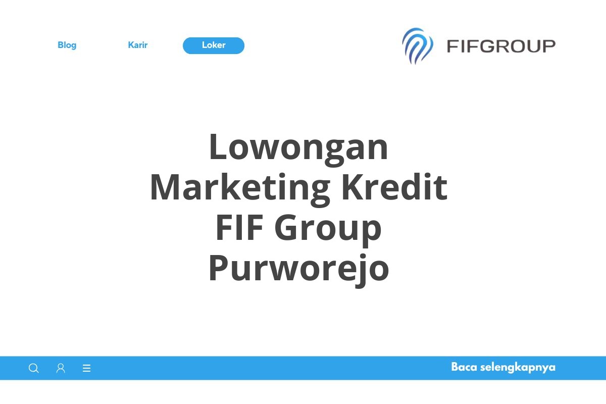 Lowongan Marketing Kredit FIF Group Purworejo