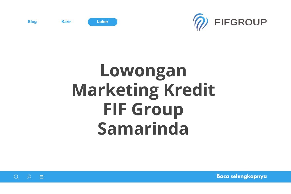 Lowongan Marketing Kredit FIF Group Samarinda