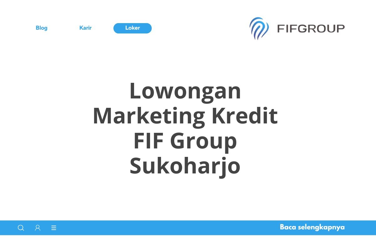 Lowongan Marketing Kredit FIF Group Sukoharjo