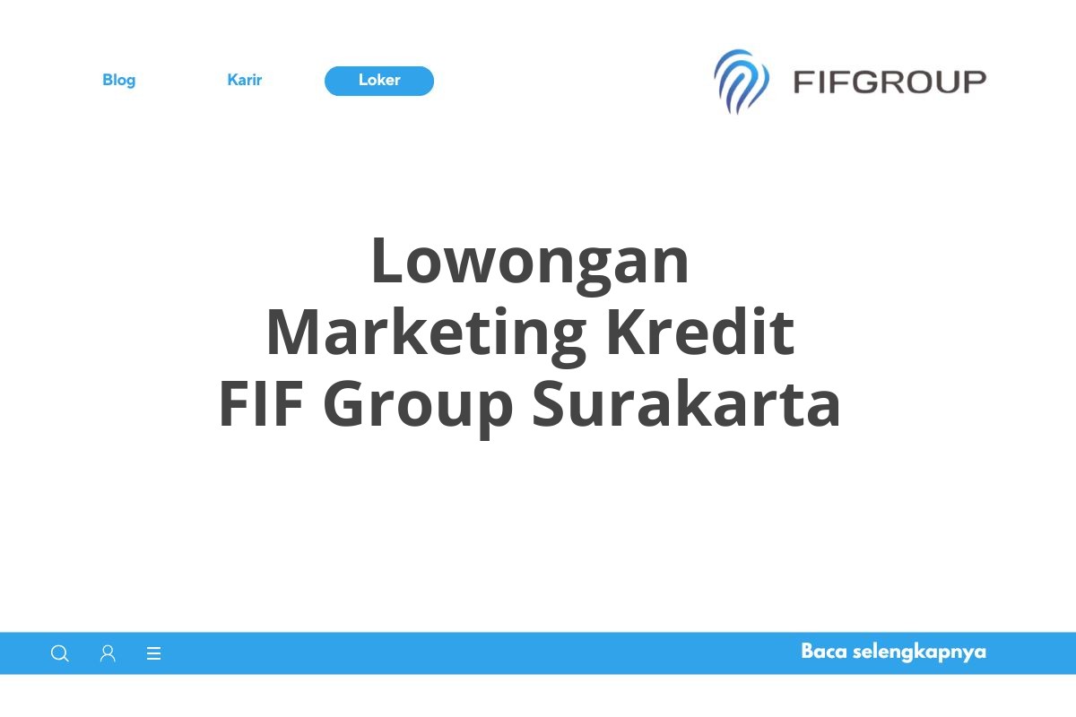 Lowongan Marketing Kredit FIF Group Surakarta