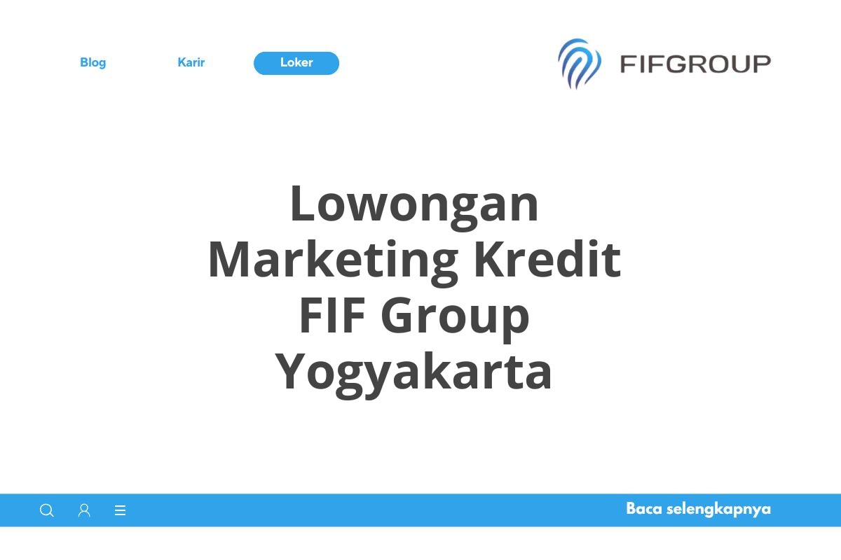 Lowongan Marketing Kredit FIF Group Yogyakarta